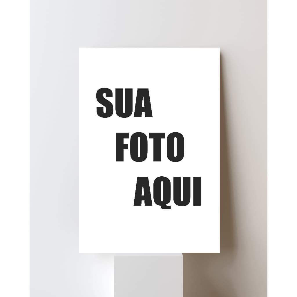 Placa/Quadro Personalizado sua foto aqui - com sua foto ou arte aqui