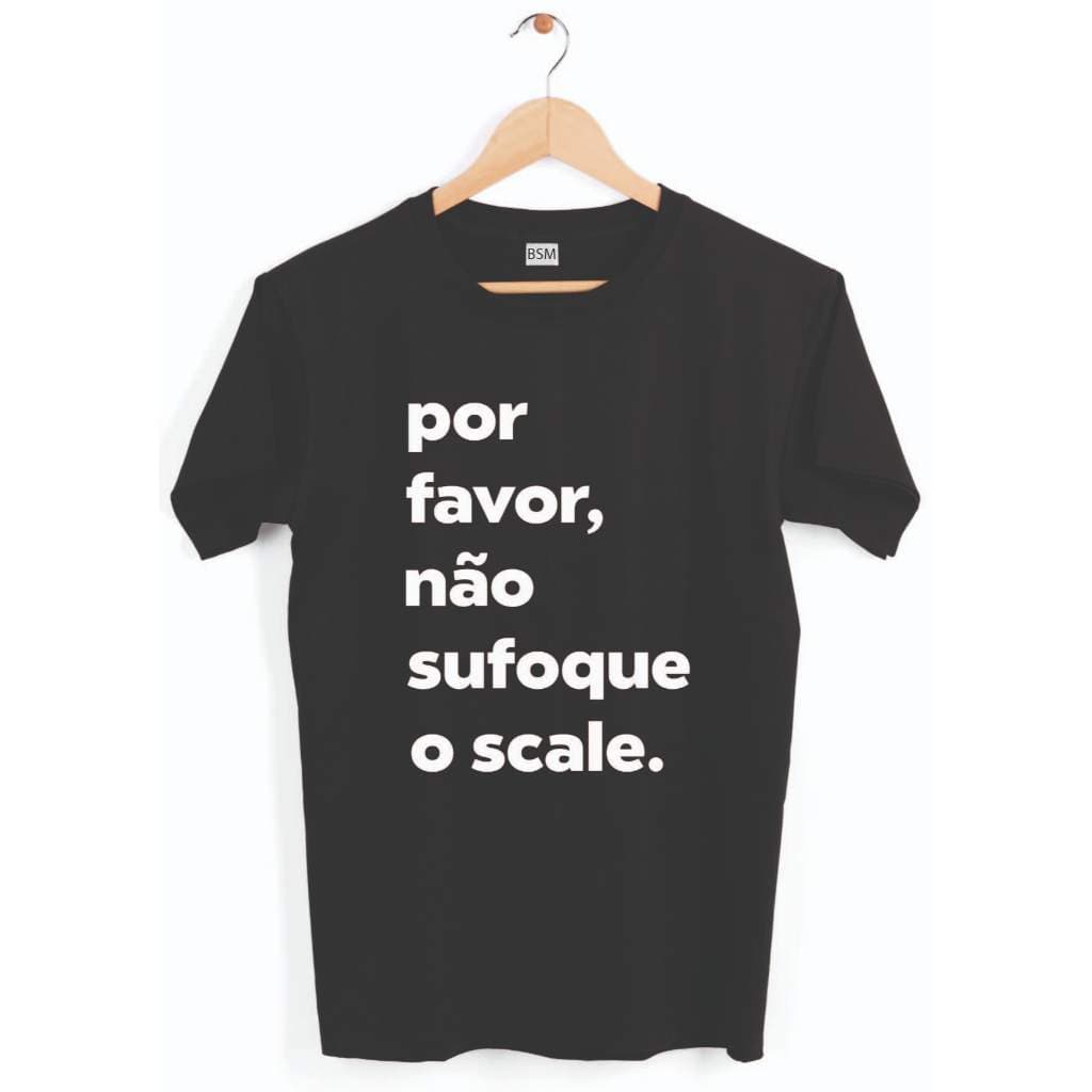 Camisa T-shirt crossfit nao sufoque o scaled