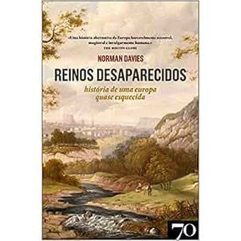 Livro : Reinos Desaparecidos: História de uma Europa Quase Esquecida Capa