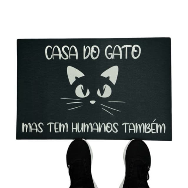 Tapete capacho para porta de entrada - Casa do gato, mas tem uns humanos também
