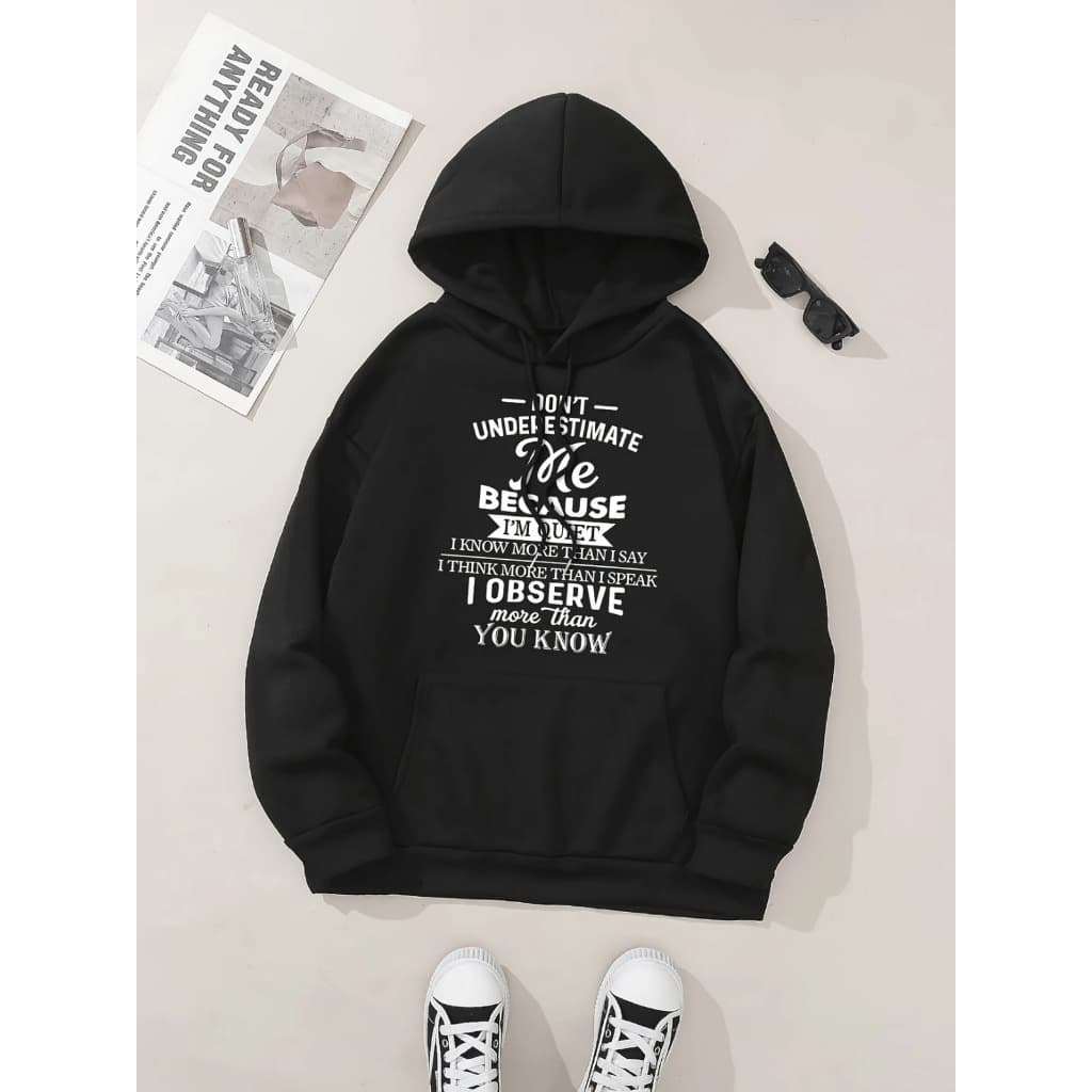 Moletom com capuz estampado gráfico ``Dont Underestimade Me Because I´m Quet´´ e cordão, blusa de moletom casual Unisex