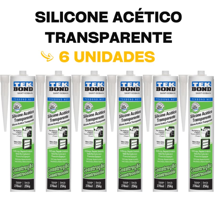 Kit com 6 unidades de Silicone Acético Transparente Incolor Tek Bond Construção 256g
