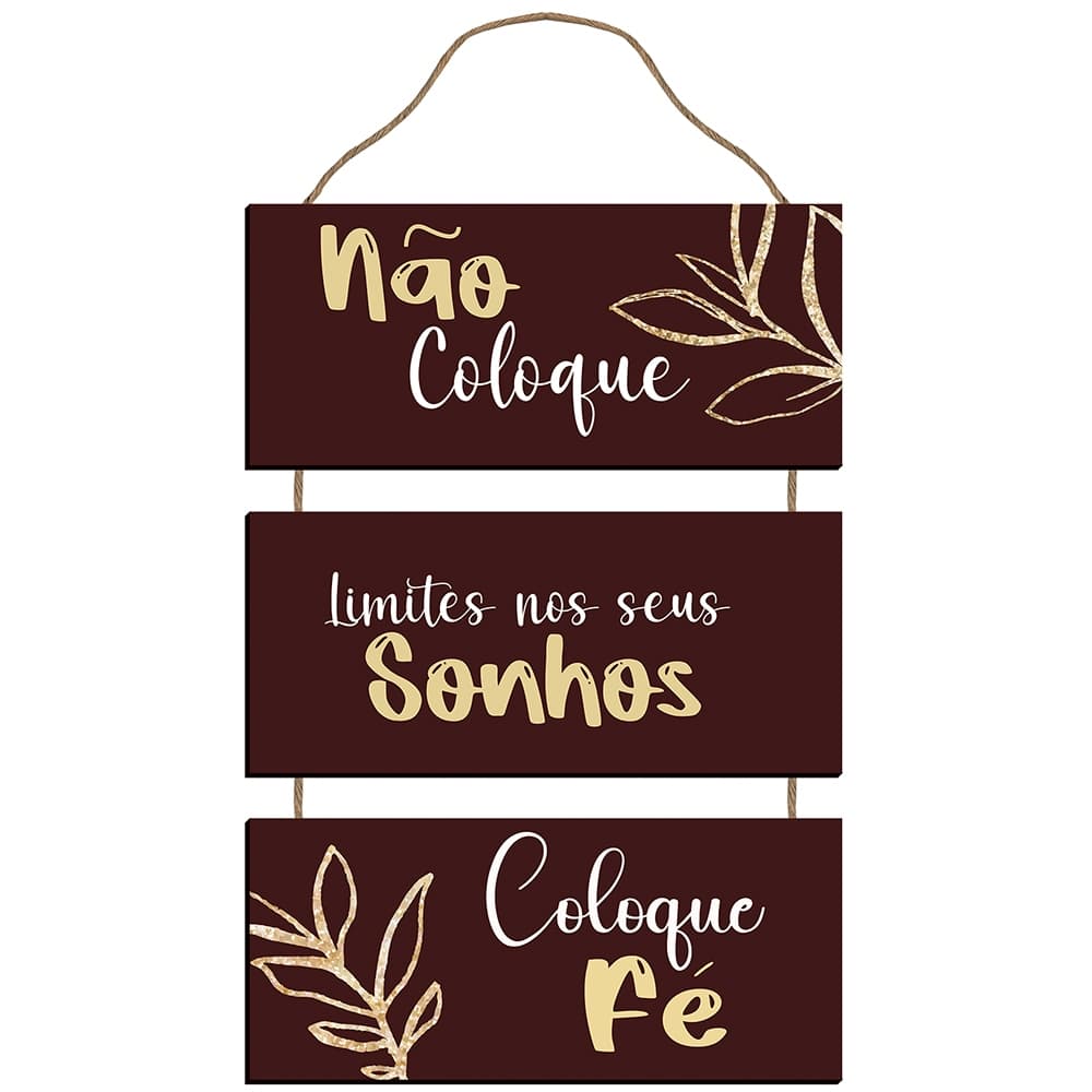 Placa Decorativa Em MDF Não Coloque Limite Sonhos Coloque Fé Otimismo Frase Enfeite Porta Guirlanda