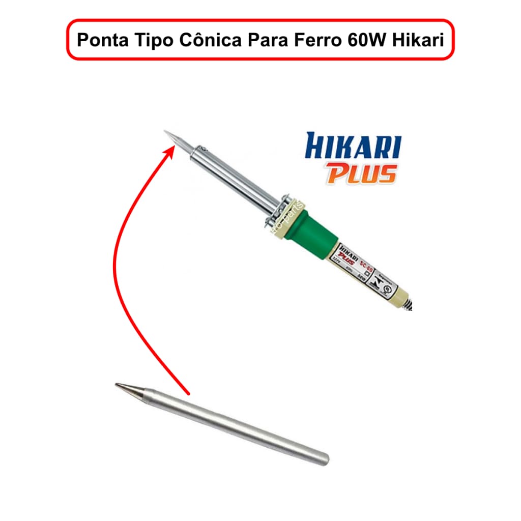 Ponta para Ferro de Solda Hikari – Formato Cônico - Ponteira Ferro De Solda Hikari SC-60 / 60 Watts