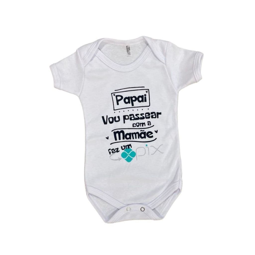 Body Bebê Papai vou Passear com a Mamãe