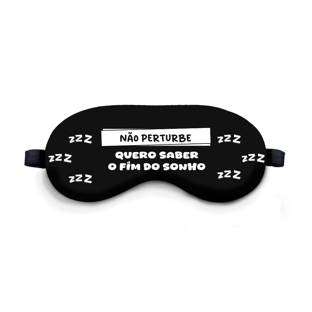 Tapa Olho Não Perturbe Quero Saber O Fim Do Sonho Mascara De Dormir Confortavel