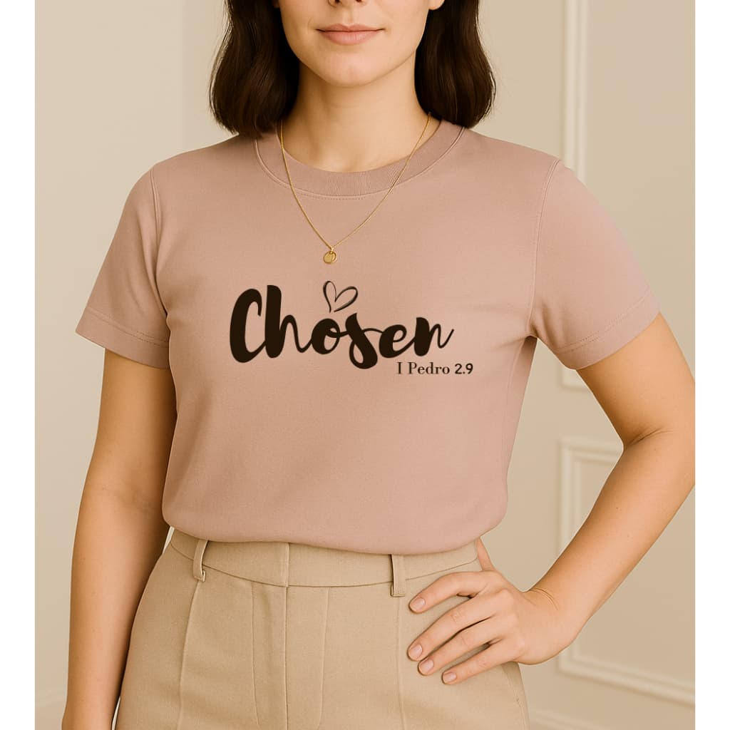 Camiseta Cristã feminina  100 % algodão "choser"