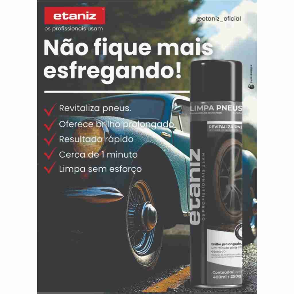 Limpa Pneus Spray 400ml Etaniz Com 1, 2, 3, 4 e 5 unidades