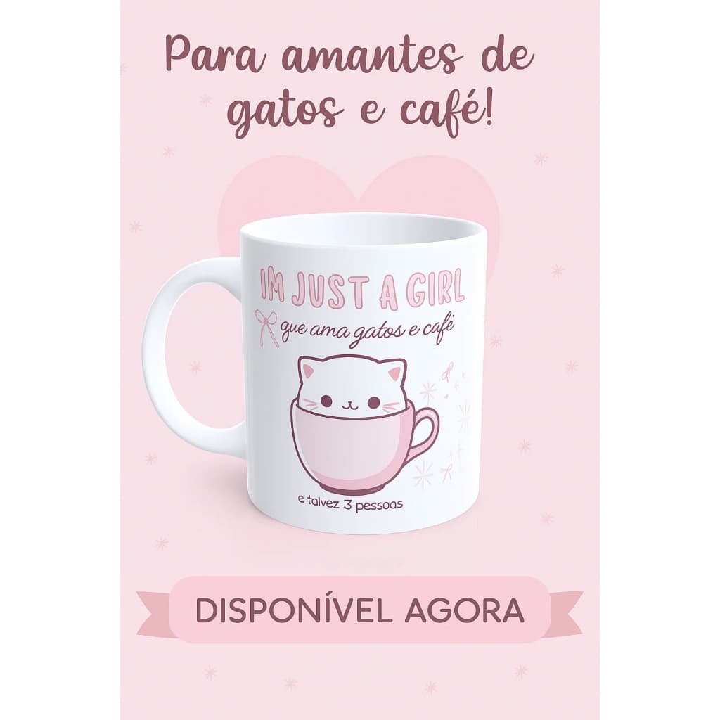 Caneca “Amo Gatos, Café e Talvez 3 Pessoas”  Porcelana com Estampa Fofa