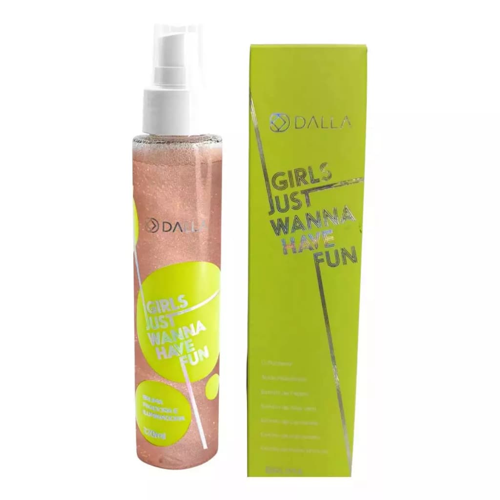 Bruma Fixadora Iluminadora Girls Just Wanna Have Fun Dalla