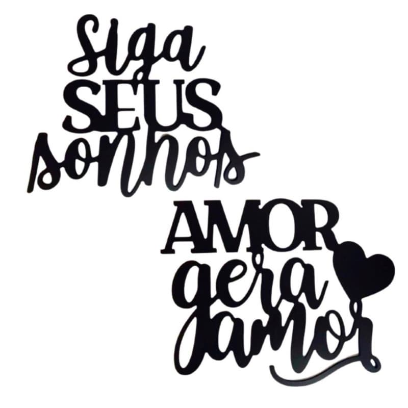 Plaquinha MDF Enfeite Madeira Preto - Amor gera amor - Siga seus sonhos
