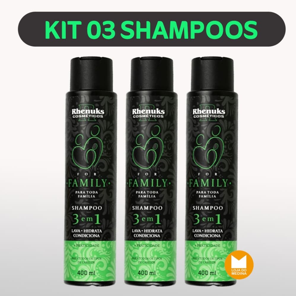 KIT 3 SHAMPOOS FOR FAMILY - PARA TODA FAMILIA  3 em 1 - RHENUKS