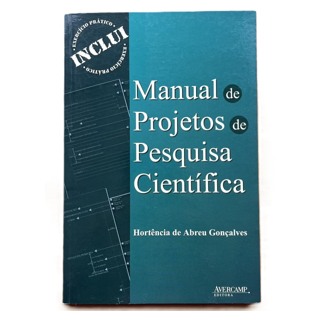 Livro: Manual de Projetos de Pesquisa Científica - Hortência de Abreu Gonçalves - Editora AVERCAMP