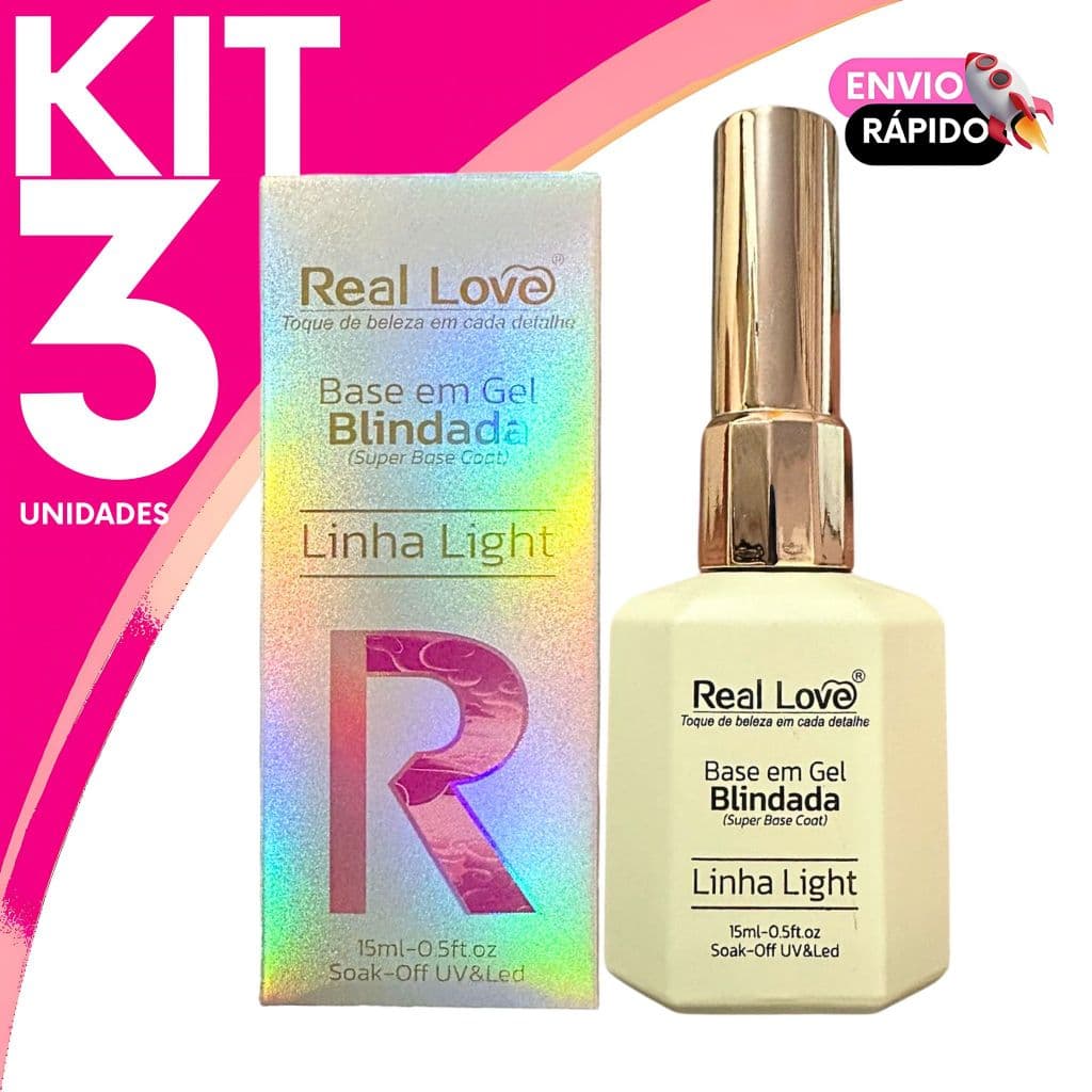 Base em Gel Blindada Real Love Para Unhas Naturais ou Gel – Protege, Sela e Fortalece Unhas