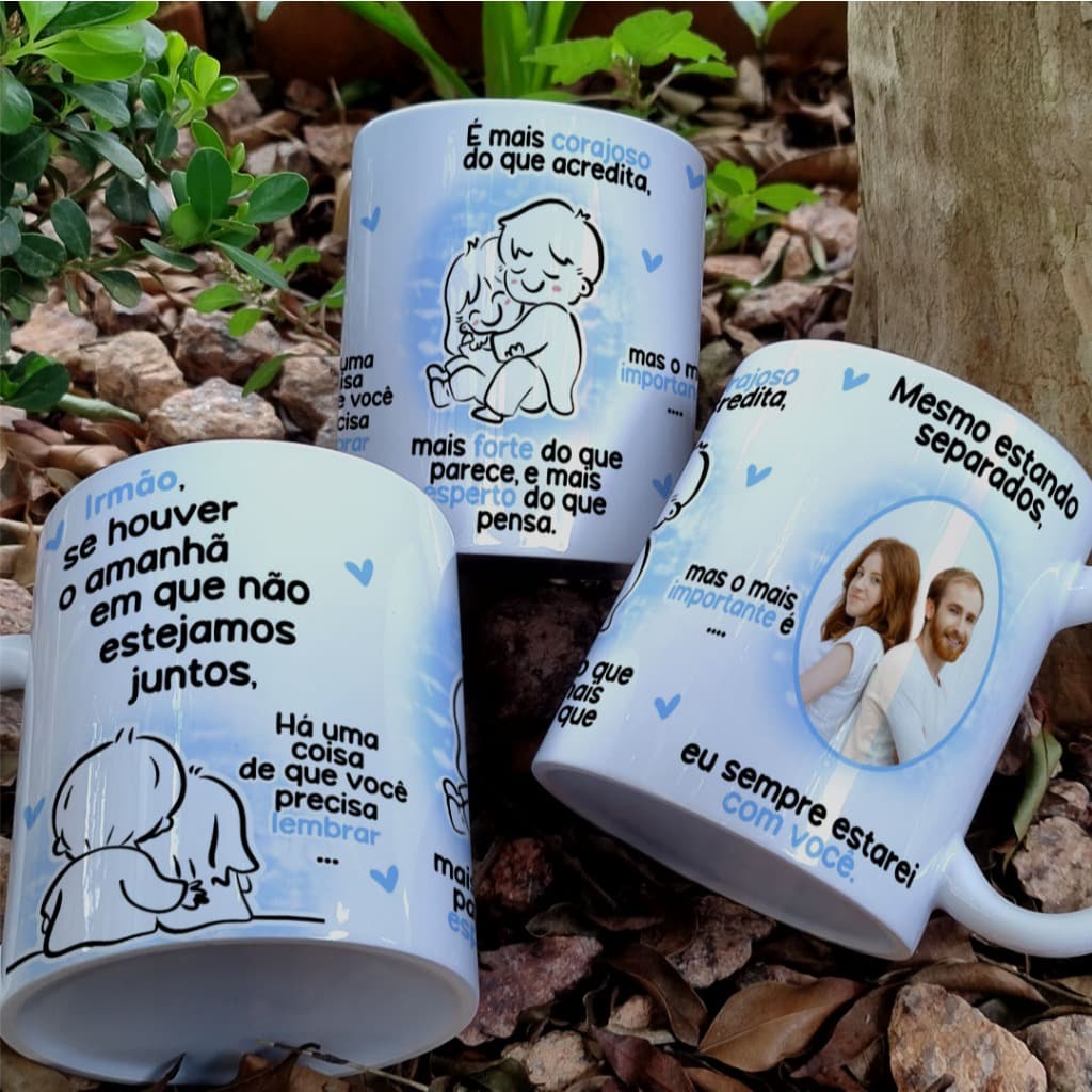 CANECA IRMÃO SE HOUVER AMANHÃ - PERSONALIZADA COM SUA FOTO