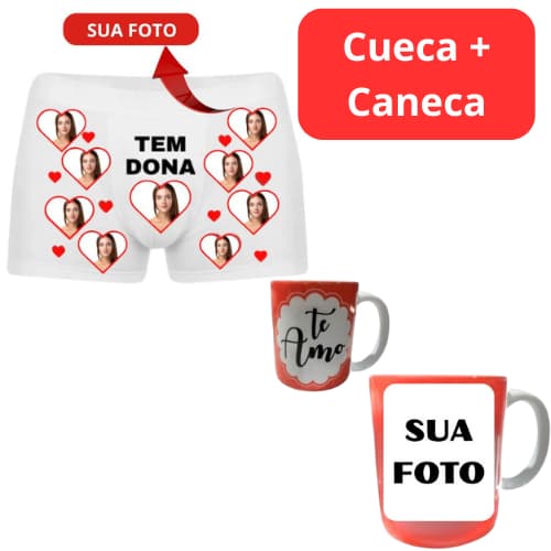 Kit Cueca Personalizada com Foto Tem Dona + Caneca de Porcelana com Foto (amor, presente, namorados, romântico)