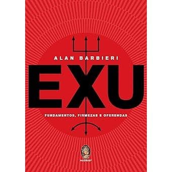 Exu: Fundamentos, Firmezas e Oferendas