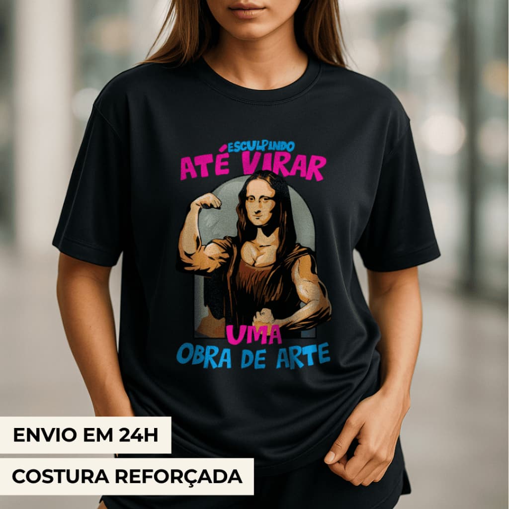 Camiseta Feminina Oversized Academia Monalisa Blusão T Shirt Roupa Estilosa Treino