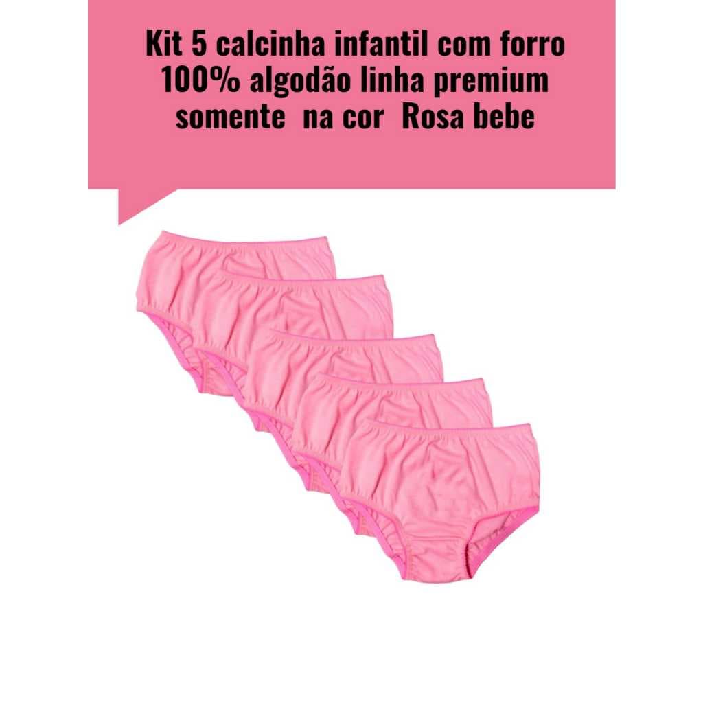 Kit 5 Calcinha infantil de algodao com forro SOMENTE NA COR ROSA BEBE