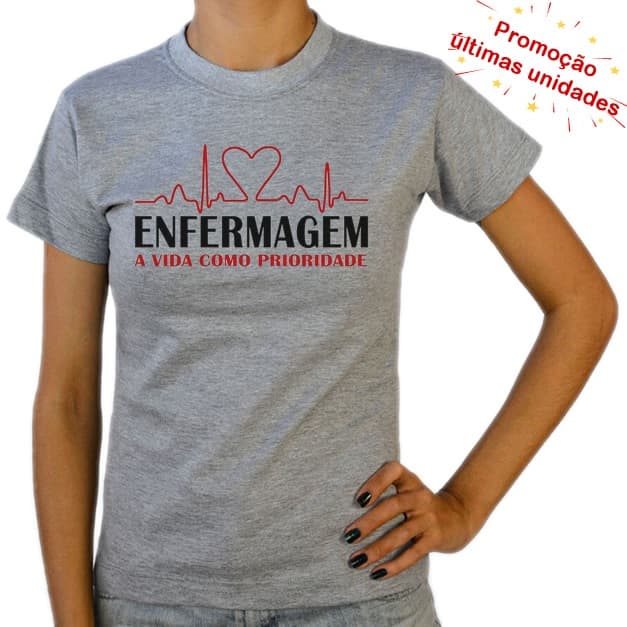 Camiseta Baby Look Cinza Universitária Curso de Enfermagem Vida como prioridade