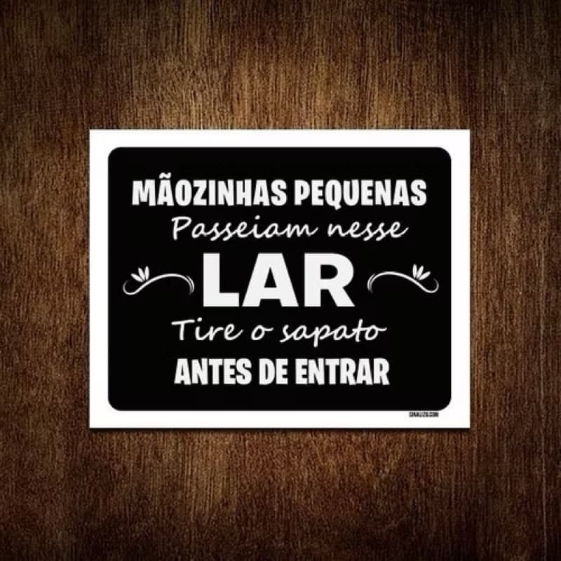 Placa Quadro Decorativa Tire o sapato antes de entrar