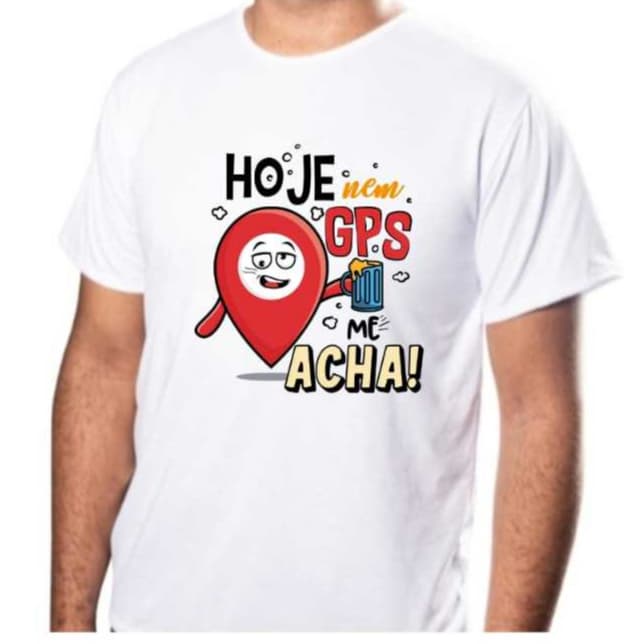 Camiseta Masculina Estampa Frase Hoje Nem GPS Me Acha Camisa 100% Poliéster Anti-Piling