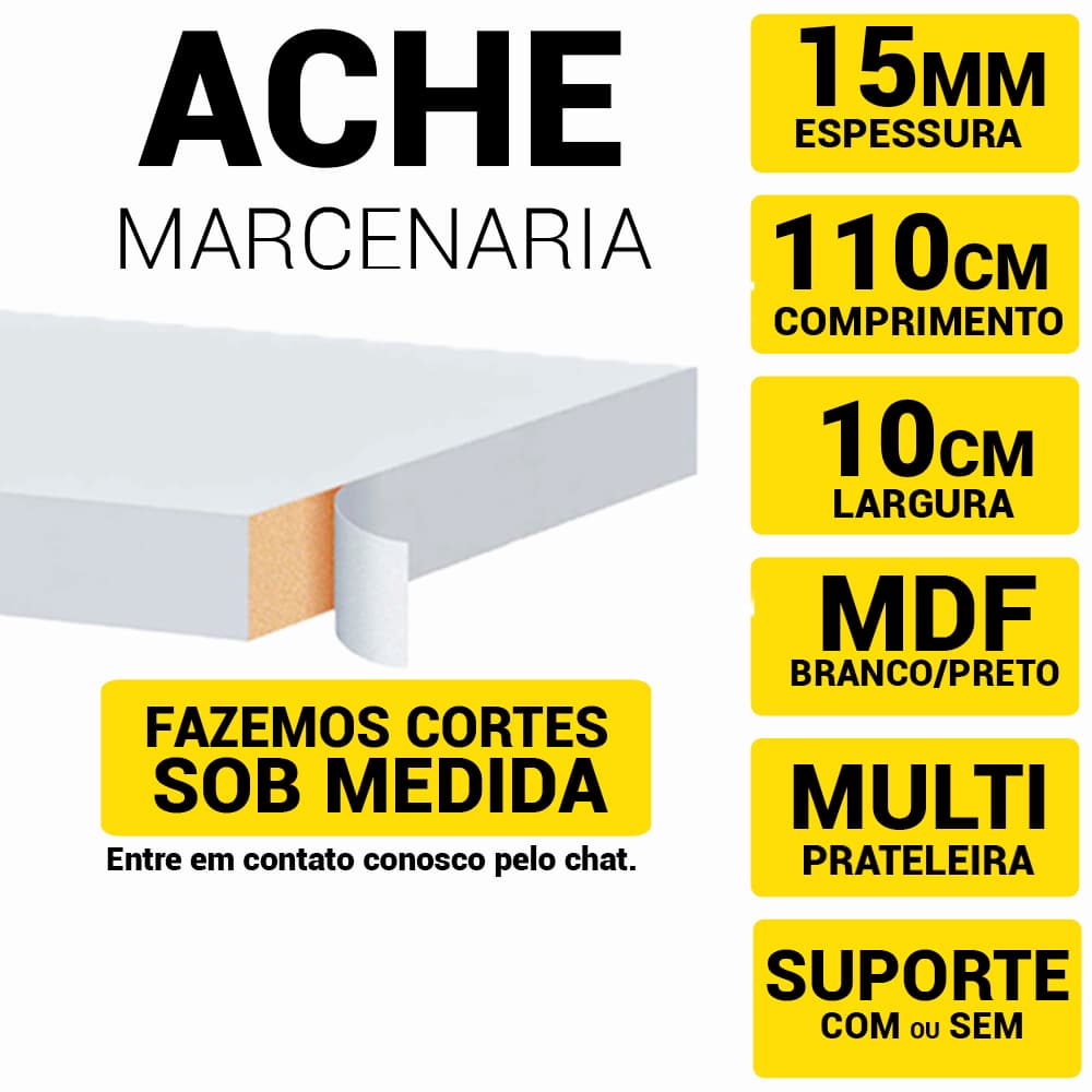 Prateleira Mdf 15mm Branco Tx 110x10cm C/Acabamento Fitado 3 Lados, Temos Suporte -