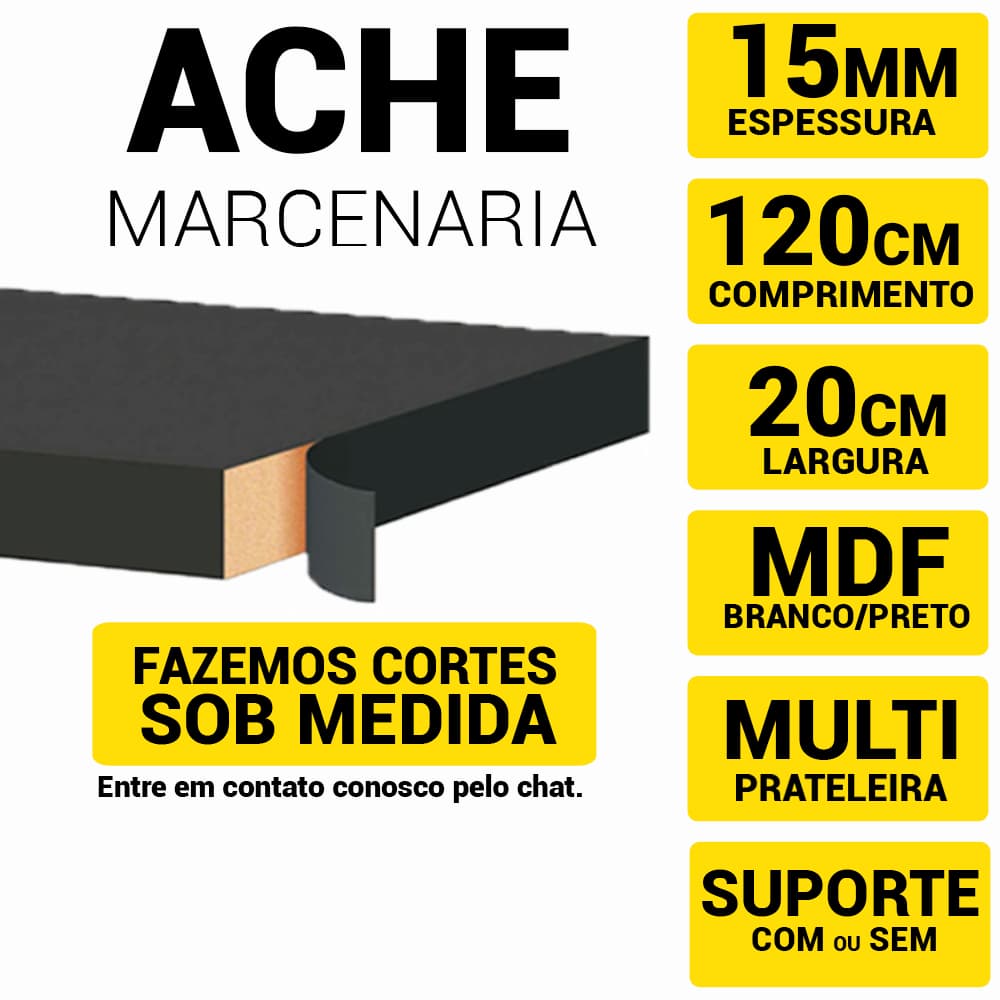 Prateleira Mdf 15mm Preto Tx 120x20cm C/Acabamento Fitado 3 Lados, Temos Suporte -