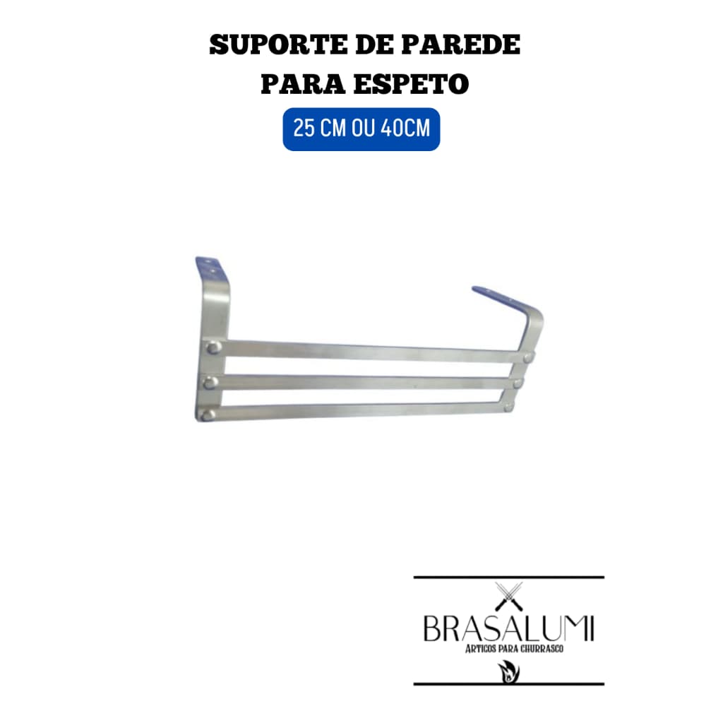 SUPORTE PAREDE P/ ESPETO 25CM E 40CM