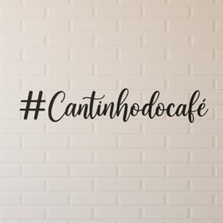 Placa Aplique Frase Cantinho do Café em MDF Preto