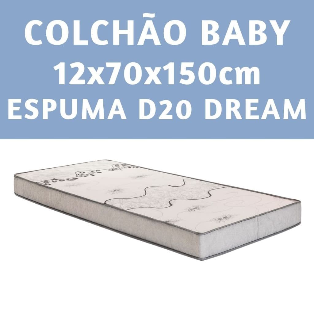 Colchão Bebe 12x70x150cm Espuma D20 Dream Conforto Infantil