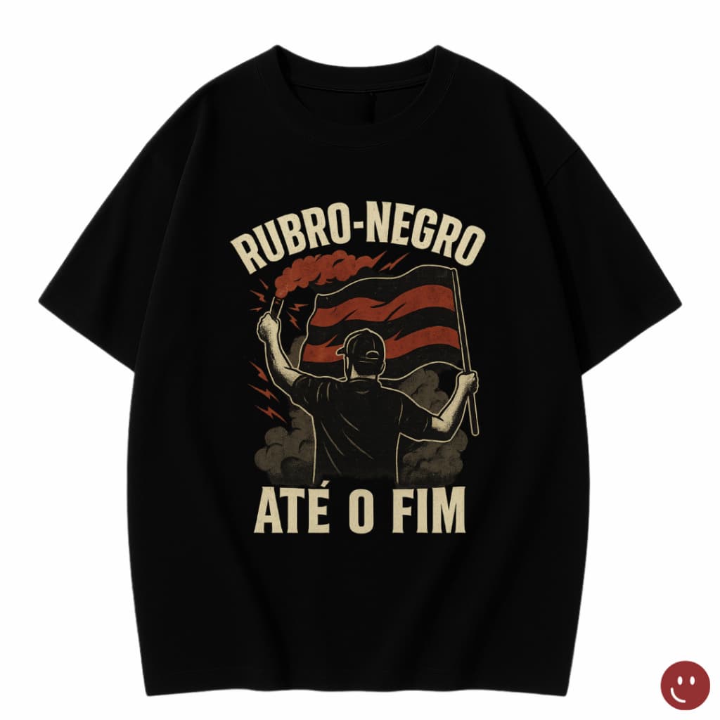 Camiseta Rubro-Negro Até o Fim – Estilo Torcedor Fanático