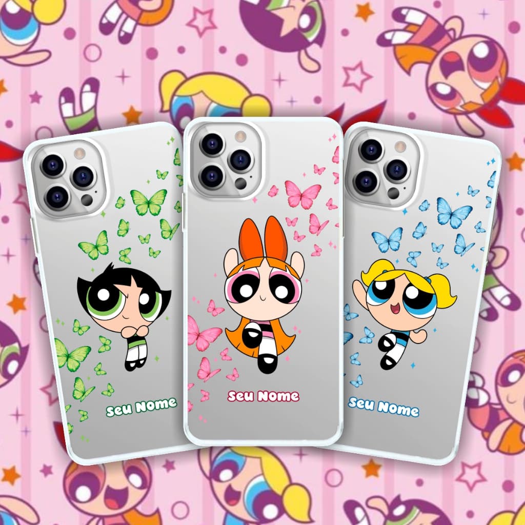 Capa de Celular Menina Superpoderosas Desenho Personalizada Capinha de Celular