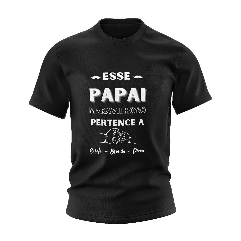 Camiseta Dia dos Pais "Papai Pertence a (Nome)" 100% Algodão Premium Presente Personalizável Antialérgica