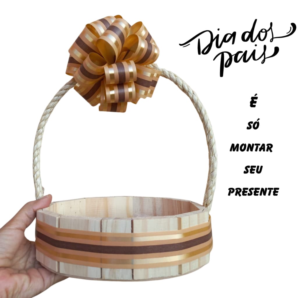 Presente Dia dos Pais Com Cesta de Madeira 16cm ou 20cm, Laço Bola e Embalagem Transparente
