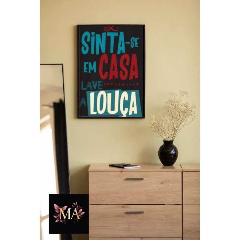 Quadros Decorativos Sinta-se em Casa e Lave a Louça  Para Sala Quarto Escritório Decoração