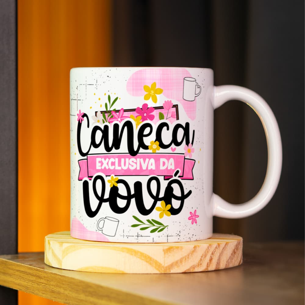 CANECA EXCLUSIVA DA VOVÓ PERSONALIZADA - DIA DOS AVÓS