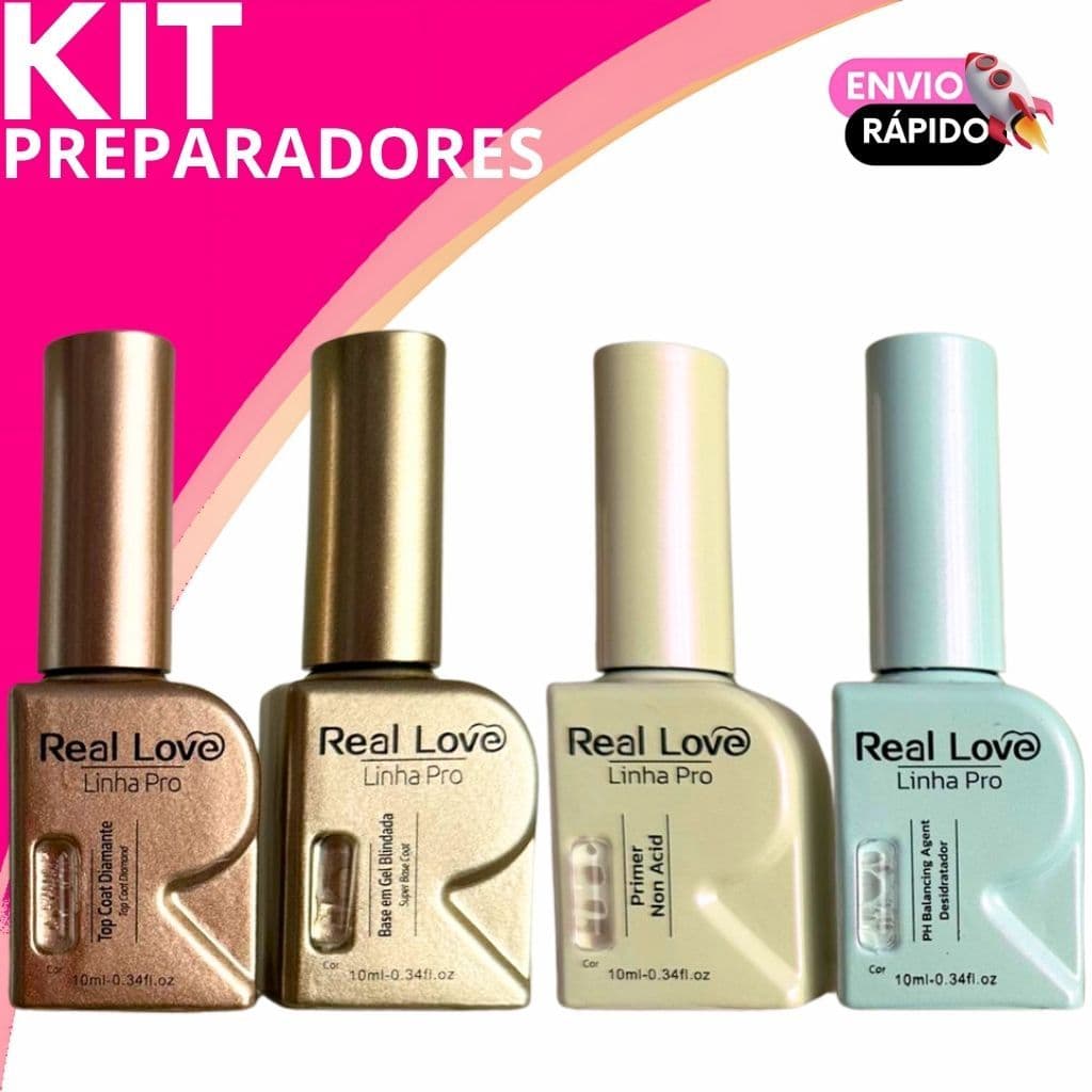 Kit Completo Real Love  Preparadores Profissionais Linha Pro Primer, PH Balancing, Top Coat, Super Base