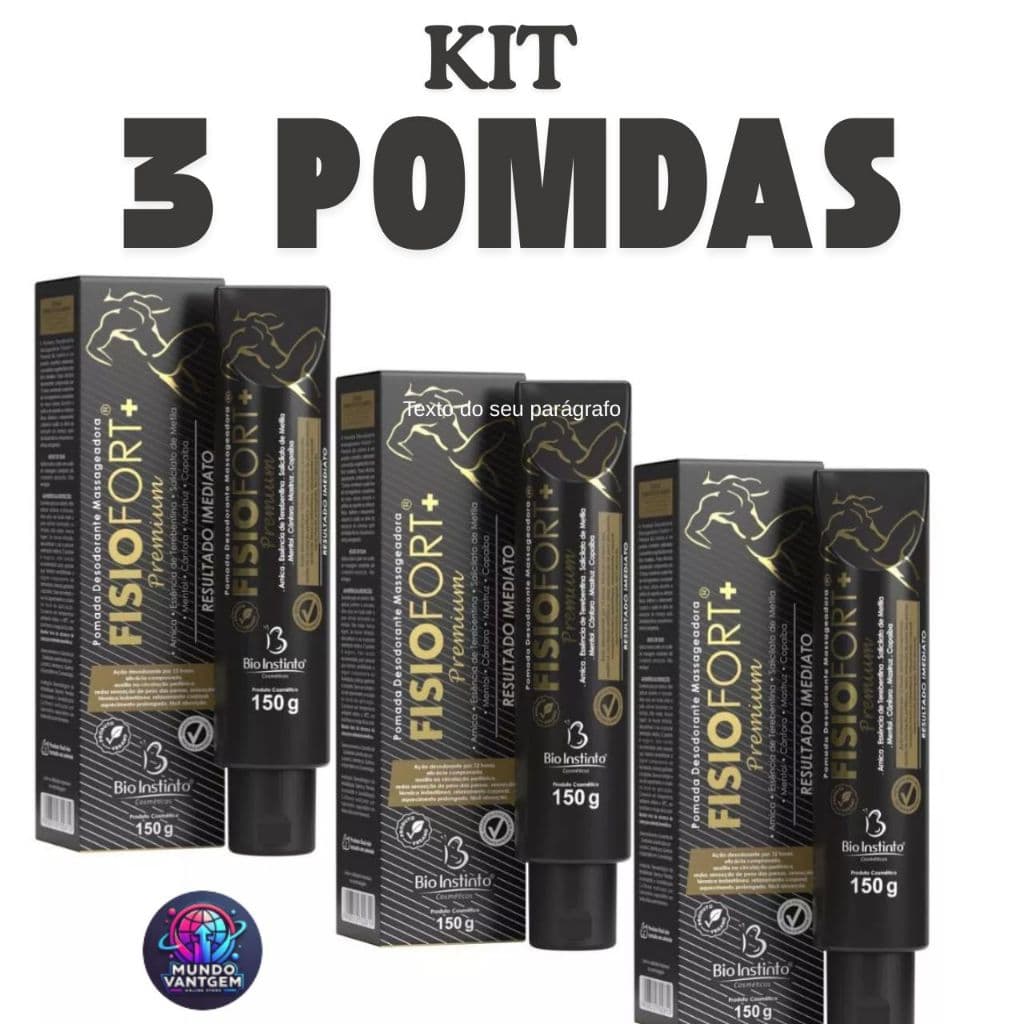 Kit 3 Pomada Fisiofort + Premium Bio Instinto 150g Original Alívio Dores Musculares Articulações.