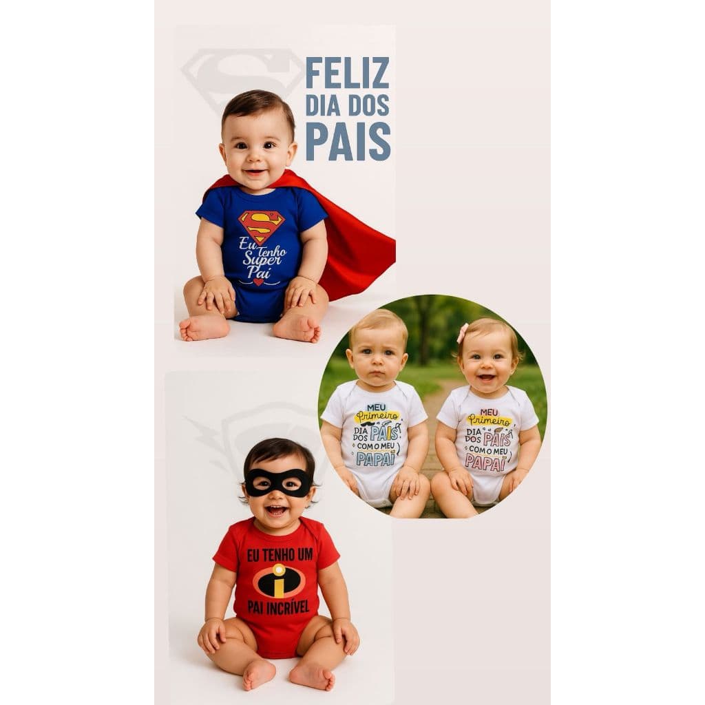 Body Bebê Primeiro Dia dos Pais Papai Temático Body Primeiro dia dos pais Body super pai Body Pai incrível Dia dos Pais