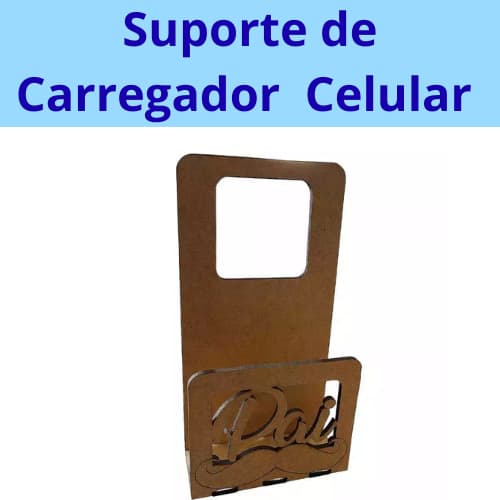 Suporte Porta Carregador de Celular  em MDF  cores Cru   Presente Dia dos Pais