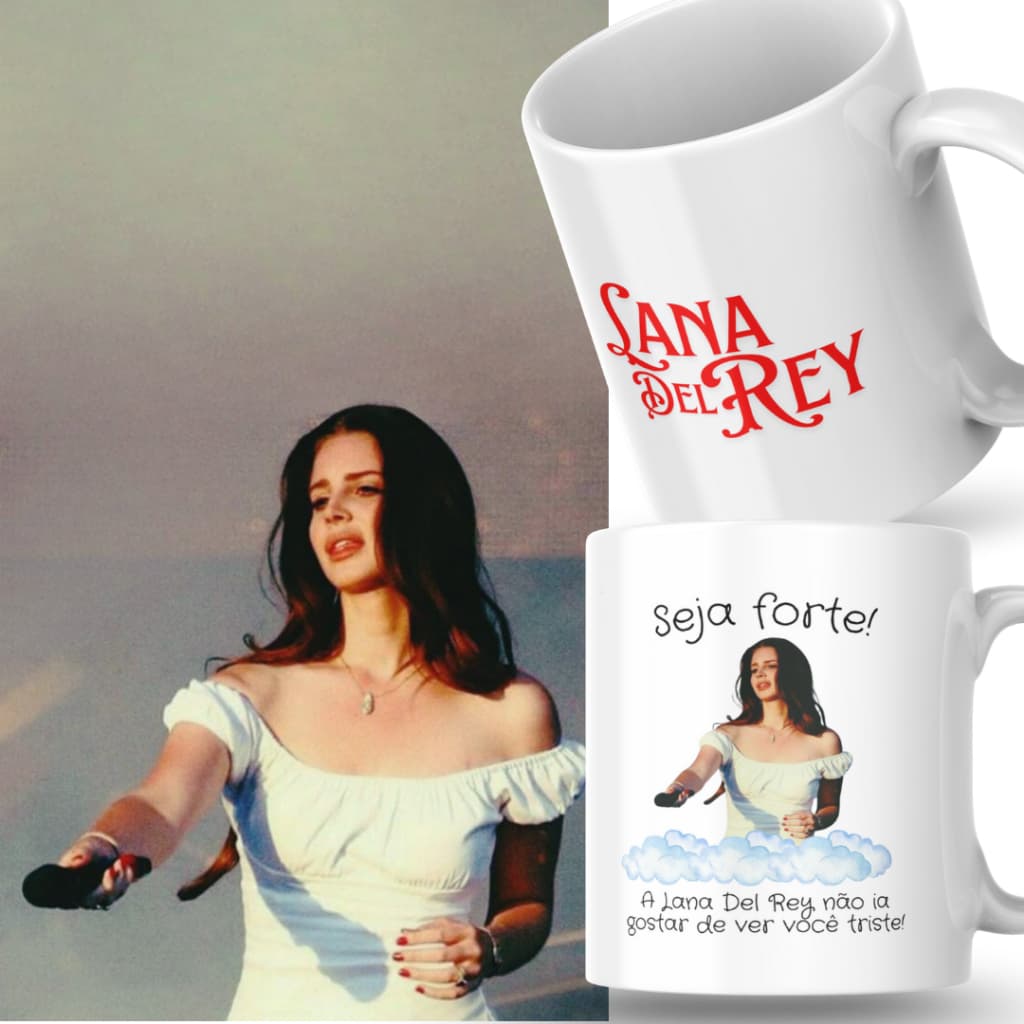 Caneca Xicara Porcelana 325ml Seja Forte Lana Del Rey Personalizada Presente Decoração Casa