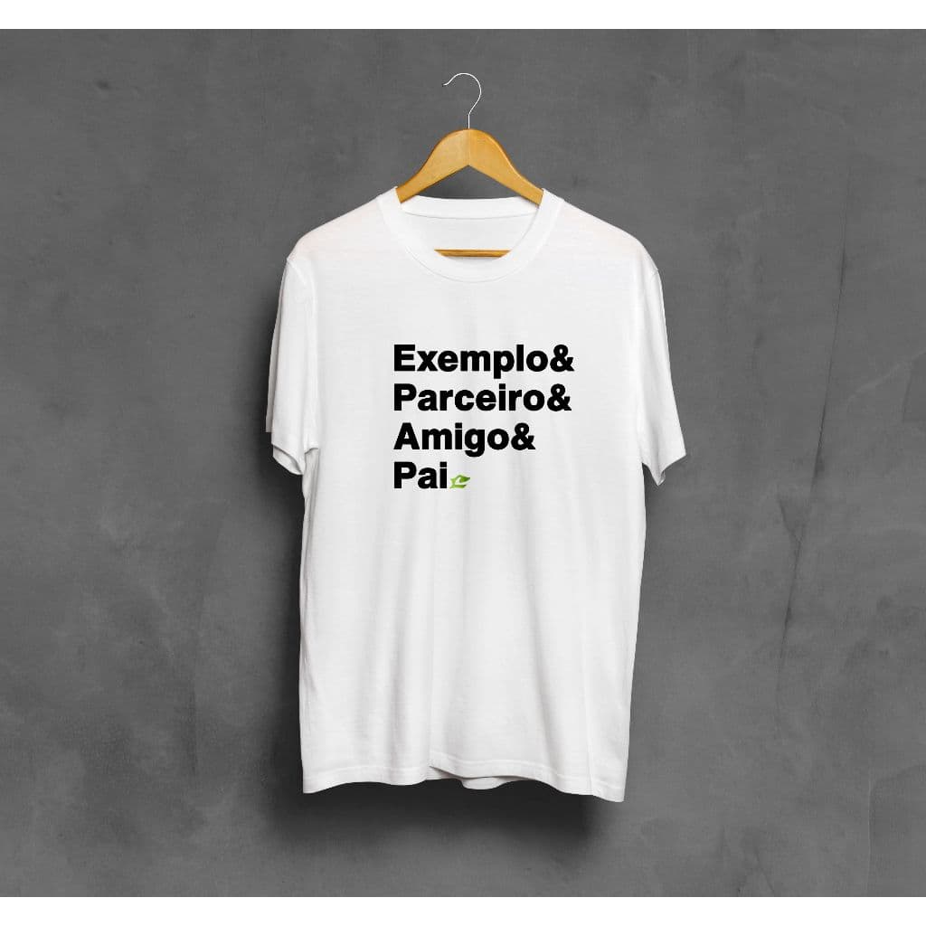 Camiseta Presente Dia Dos Pais Frases Exemplo Amigo Pai Top