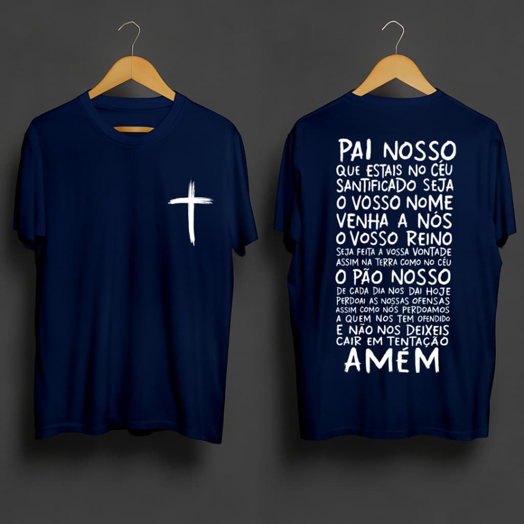 Camiseta Camisa Cristã Unissex Estampada Oração Pai Nosso e Cruz Católica Religiosa Igreja Missa Retiro Envio Imediato