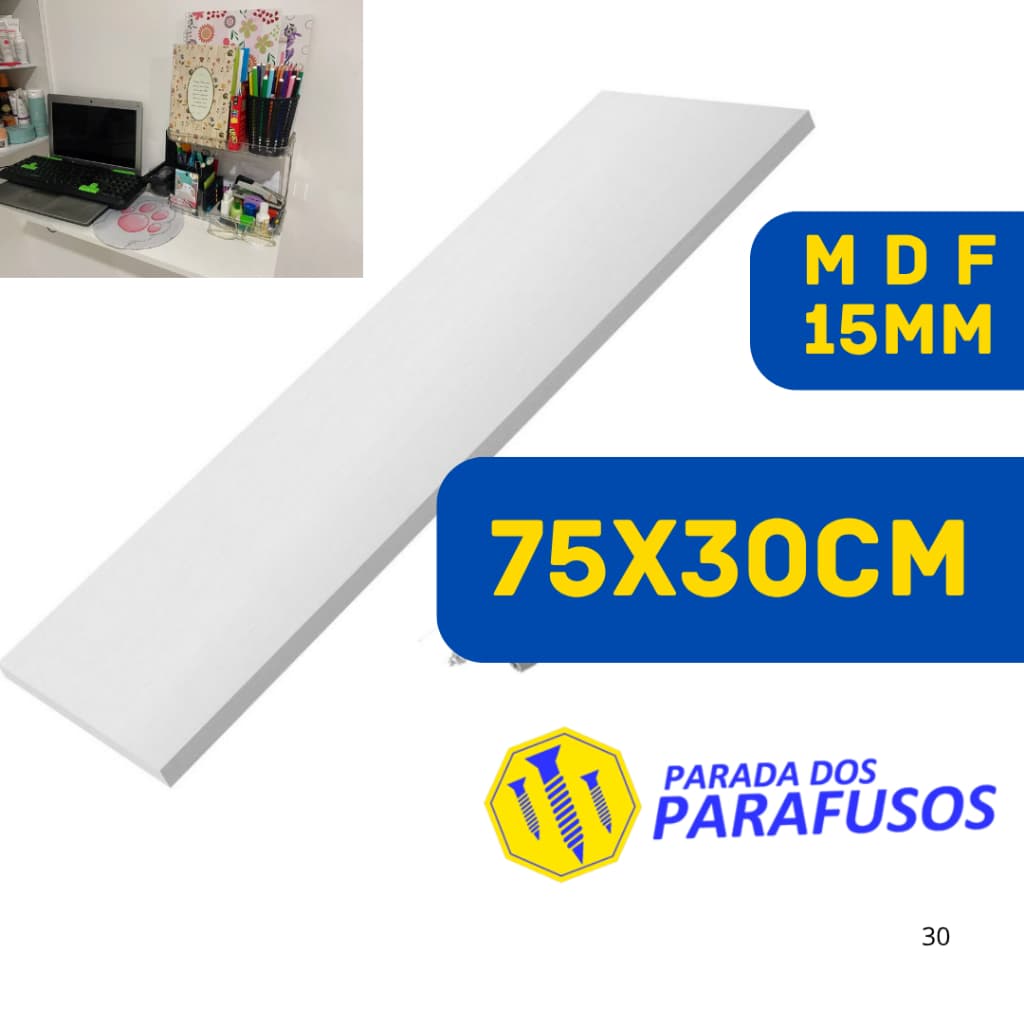 Prateleira Lisa Mdf 15mm Branco 75x30 Cm (Não Acompanha Suporte) prateleira mini bancada