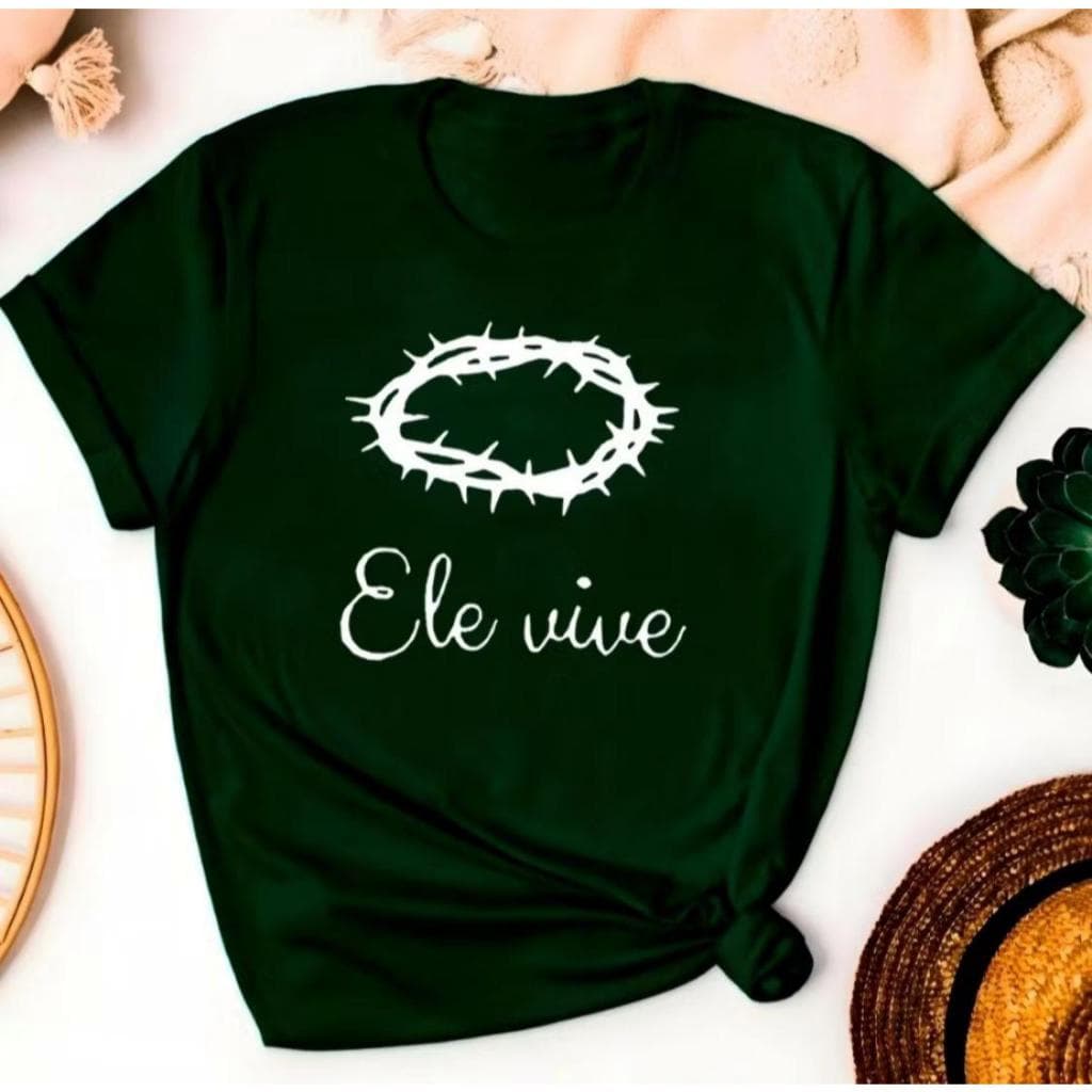 Blusa Linda Ele Vive Jesus Cristo Fé Camiseta Feminina Camisa Estilosa