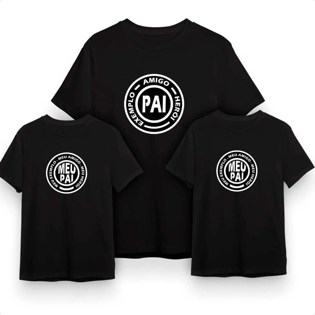 Kit 3 Camisetas Pai Exemplo, Amigo e Herói/ Kit Pai e Filho