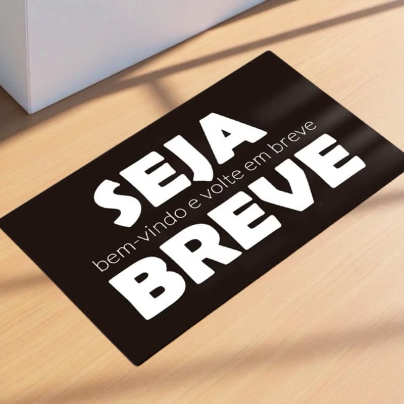 Tapete capacho para porta de entrada - Seja Breve