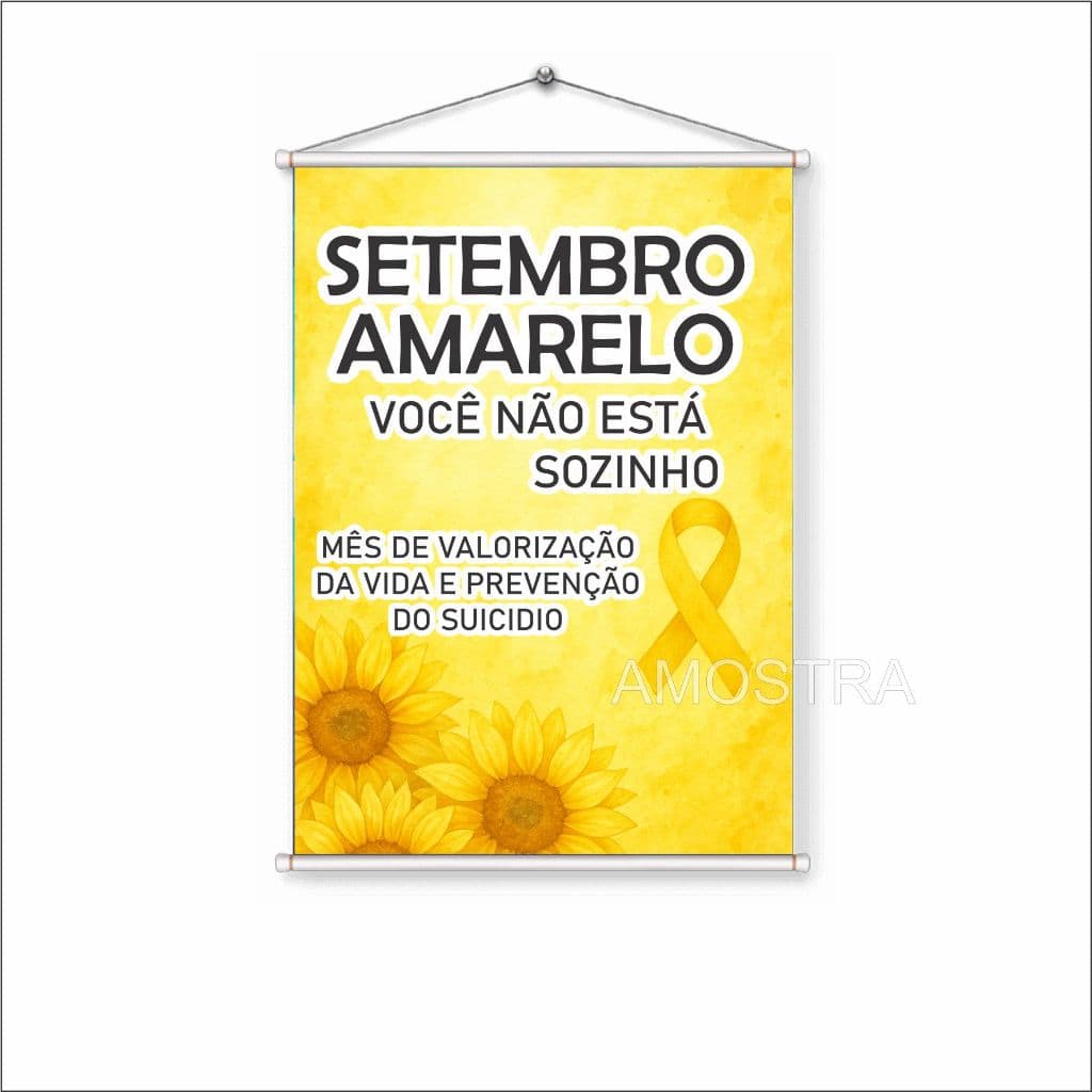 Banner Setembro Amarelo - Valorização da Vida | escolas, igrejas, empresas, eventos públicos