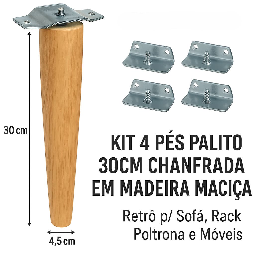 Kit 4 Pés 30cm com Chapinhas – Madeira Reflorestada + Suporte Reforçado